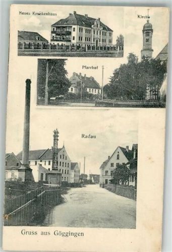 Göggingen 1907 Neues Krankenhaus Kirche Pfarrhof Radau