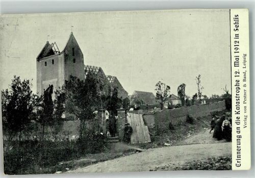 Sehlis 1912 Katastrophe in Sehlis 12. Mai 1912 Zerstörte Kirche