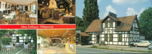 Hülperode Hotel Gasthaus Altes Zollhaus Innen-und Aussenansicht Klappkarte