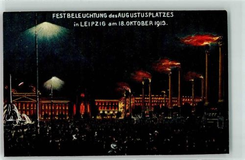Leipzig Festbeleuchtung des Augustusplatzes 18. Oktober 1913 Weihe Völkerschlachtdenkmal