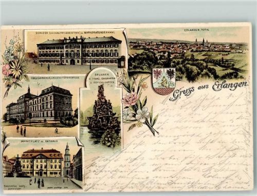 Erlangen 1897 Lithographie Schloss Universitätsgebäude Markgrafendenkmal Collegienhaus Universitätsgebäude Marktplatz m. Rathaus Brunnen d. Franz. Emigranten i. Schlossgarten Wappen