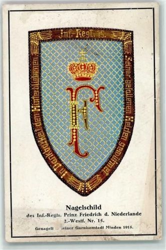 Minden 1915 Nagelschild des Inf.-Regts. Prinz Friedrichd. Niederlande 2.- Westf. Nr. 15
