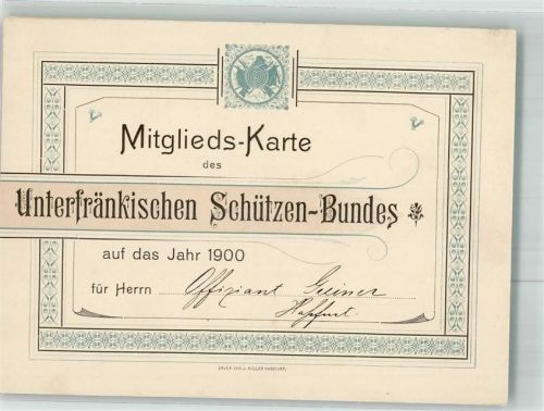 Haßfurt Mitglieds-Karte Unterfränkischer Schützenbund 1900 Mittelbug keine AK