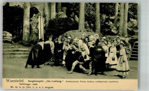 Wunsiedel 1906 Bergfestspiel Die Losburg 1906 Goldsuchende Walen betören wallfahrende Landleute