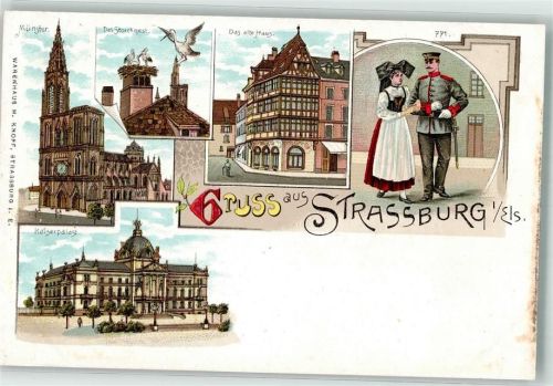 Strasbourg Münster Storchennest Störche Das alte Haus Tracht Soldat Uniform Kaiserpalast
