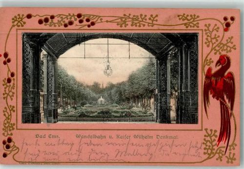 Bad Ems 1904 Wandelbahn u. Kaiser Wilhelm Denkmal