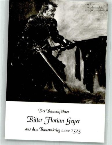 Der Bauernführer Ritter Florian Geyer Bauernkrieg 1525