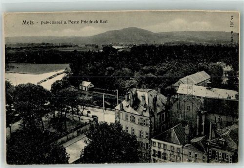 Metz Pulverinsel Feste Friedrich Karl