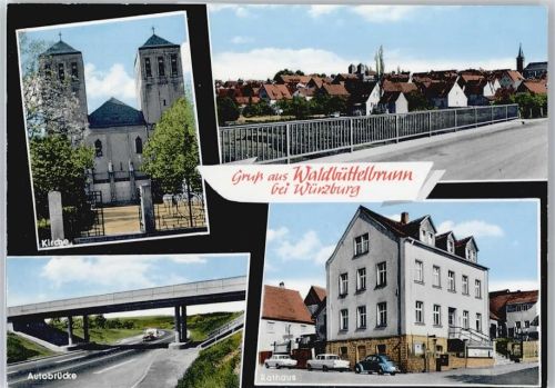 Waldbüttelbrunn Kirche, Autobrücke, Rathaus, Gesamtansicht
