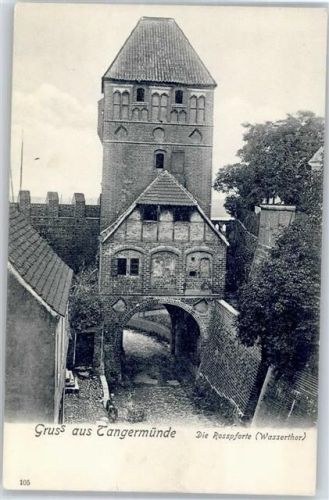 Tangermünde Die Rosspforte, Wassertor