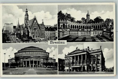 Breslau Rathaus Liebichshöhe Jahrhunderthalle Stadttheater
