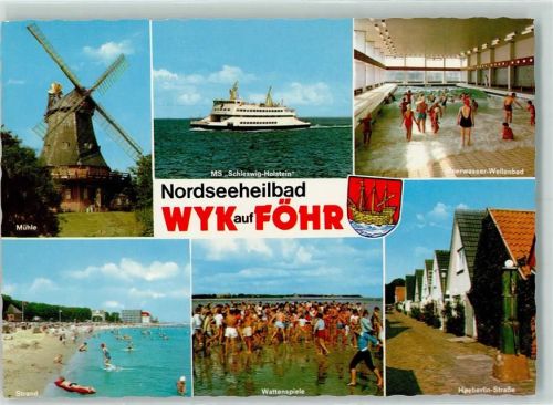 Wyk Mühle MS Schleswig-Holstein Meerwasser-Wellenbad Strand Wattenspiele Haeberlin-Straße