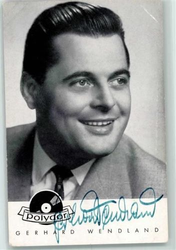 Gerhard Wendland Originalautogramm Schlagersänger