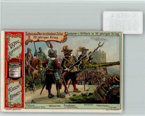 30 jähr. Krieg, Schusswaffen verschiedener Zeiten,Sammelbild Liebig
