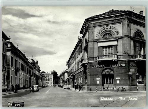 Varese 1963 Via Sacco , Albergo Europa - Credito Italiano