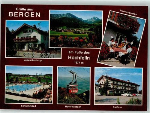 83355 W8221 Bergen , Oberbay - Hochfelln Jugendherberge Trachtengruppe Schwimmbad Hochfellnbahn Kurhaus
