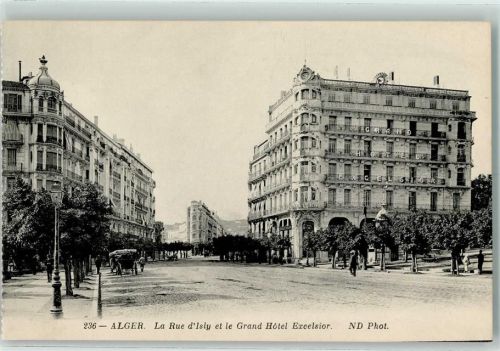 Alger Nr. 236 ND Photo. La Rue d`Isly et le Grand Hotel Excelsior