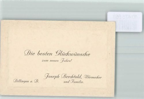 Dillingen Neujahrs Glückwünsche von Joseph Berchtold Uhrmacher u. Familie