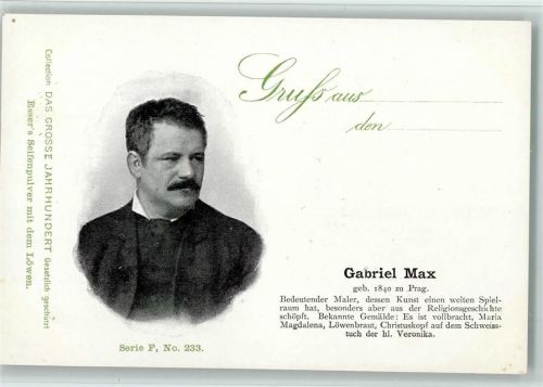 Das Grosse Jahrhundert Serie F Nr. 233 - Gabriel Max, Maler Künstler, gute Erhaltung