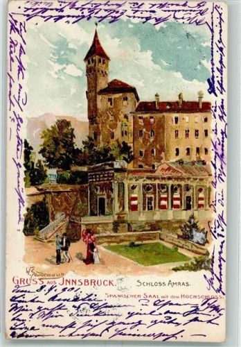 Innsbruck 1901 Schloss Amras spansicher Saal mit Hochschloss sign