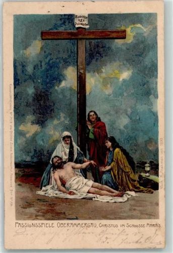 W8103 Oberammergau Christus im Schosse Marias Kreuz Nr 794 Passionsspiel 1900