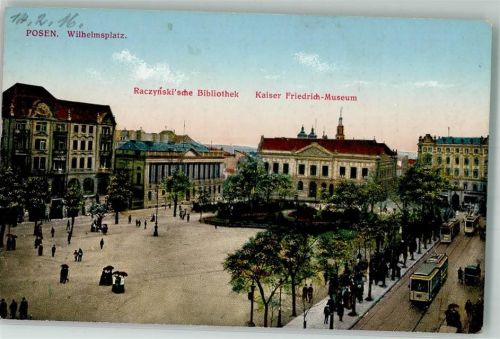 Posen Pens Straßenbahn Wilhelmplatz Bibliothek Kaiser Friedrich Museumn