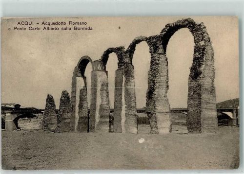 Acqui Terme Acquedotto Romano e Ponte Carlo Alberto sulla Bormida