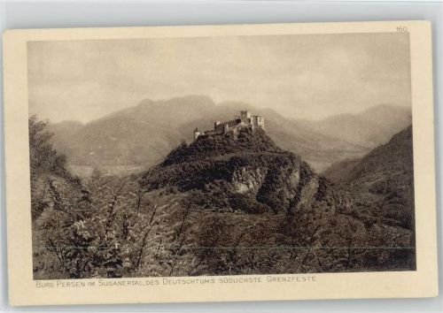 Burg Persen im Suganertal des Deutschtums südlichste Grenzfeste AK Ostpreußenhilfe Abt. Österr. Italien 16. Reihe Südtirol