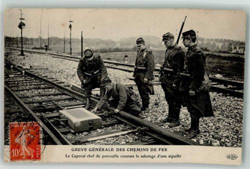 1914 - 1918 Greve Generale des Chemins de Fer , Le Caporal chef de patrouille sabotage