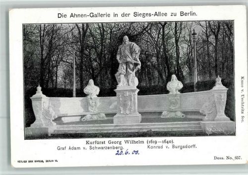 Die Ahnen Gallerie in der Sieges Allee - Kurfürst Georg Wilhelm - Verlag Max Marcus Nr. 657 AK