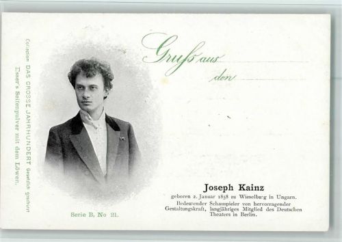 Das grosse Jahrhundert Serie B Nr. 21 - Joseph Kainz, Schauspieler - sehr gute Erhaltung AK