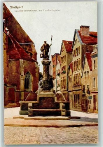 W7000 Stuttgart Aquarellkarte Nr. 3169 Verlag Hochstetter, Nachtwächterbrunnen AK Marschall, V.