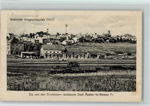 Audun-le-Roman Kriegsschauplatz 1914/1917 w. Thionville Hirson- Thionville