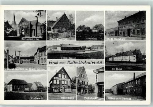 24568 W2358 Kaltenkirchen , Holst - Michaeliskirche Altes Pastorat Siedlung Stadt Hamburg Central-Gasthof und Stadt Altona Kraftwerk Volksschulen Hinrichsen Volksbank Hüttmanns Gasthof
