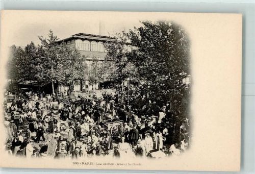 Paris 1900 Les Halles - Avant la Cloch Marktszene AK