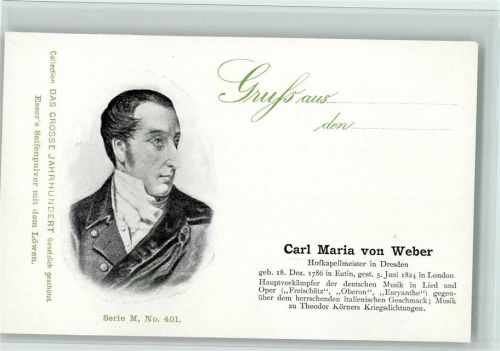 Das Grosse Jahrhundert Serie M Nr. 401 - Carl Maria von Weber, Hofkapellmeister, Gute Erhaltung AK