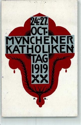 München 1919 Künstlerkarte sign. F.B. Katholikentag 1919 AK