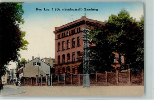 Saarburg 1916 Reserve Lazarett 1 (Garnisonlazarett)