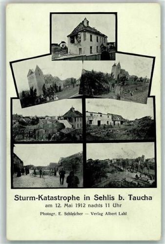 Sehlis 1912 Sturmkatastrophe 12. Mai 1912