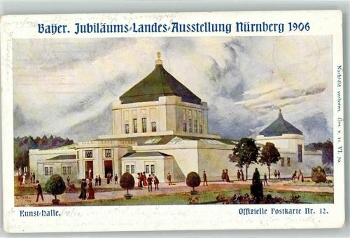 Nürnberg Bayer. Jubiläums-Landes-Ausstellung 1906 Kunst-Halle Off. Postkarte Nr 12 sign Riegel