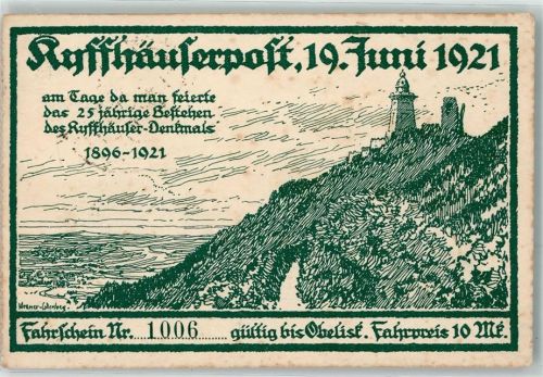 Kyffhäuserdenkmal Kyffhäuserpost 19. Juni 1921 25 jähriges Bestehen Fahrschein Nr 1006 Sonderstempel