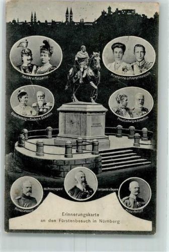 Nürnberg Füstenbesuch Kaiser Wilhelm II. und Kaiserin Kronprinz und Kronprinzessin Grossherzog v. Baden und Gemahlin Prinz Ludwig und Gemahlin Prinz Leopold Luitpold v. Bayern Prinz Arnulf