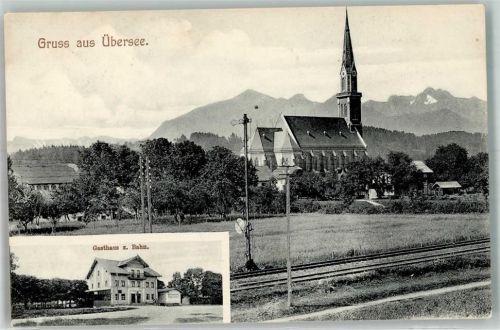 Übersee Gasthaus zur Bahn Bahngleise Kirche St. Nikolaus