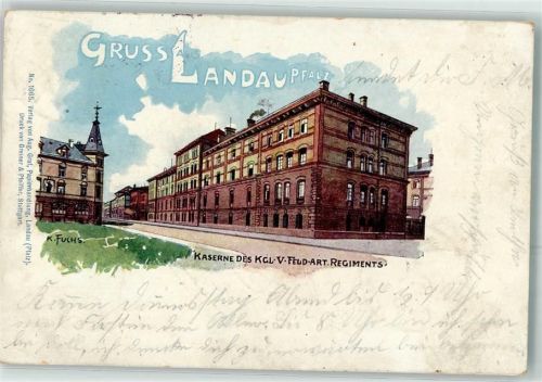 Landau 1900 Kaserne des Kgl. Feld-Art. Regiments sign. K. Fuchs