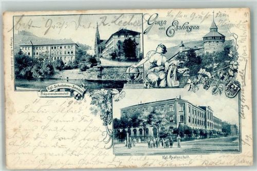 Eßlingen 1900 Kgl. Schullehrer Seminar m. Präparandenanstalt Kgl. Realanstalt