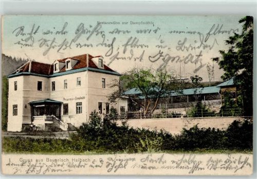 Haibach 1906 Gasthaus zur Dampfmühle