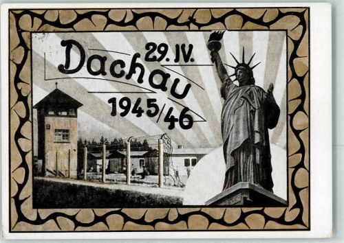 Dachau 29. April 1945/46 Sonderstempel Tag der Befreiumg Freiheitsstatue