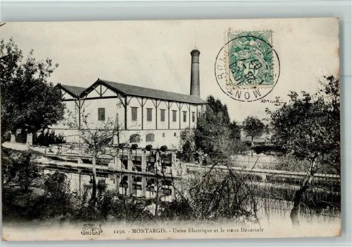Montargis Usine Electrique et le vieux Deversoir