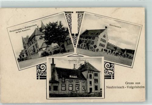 Volgelsheim Haupteingang und Stabsgebäude zu den Kasernen Exerzierhalle Garnison-Bäckerei