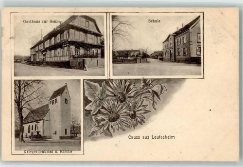 Leutesheim 1908 Gasthaus zur Sonne Schule Kriegerdenkmal u. Kirche